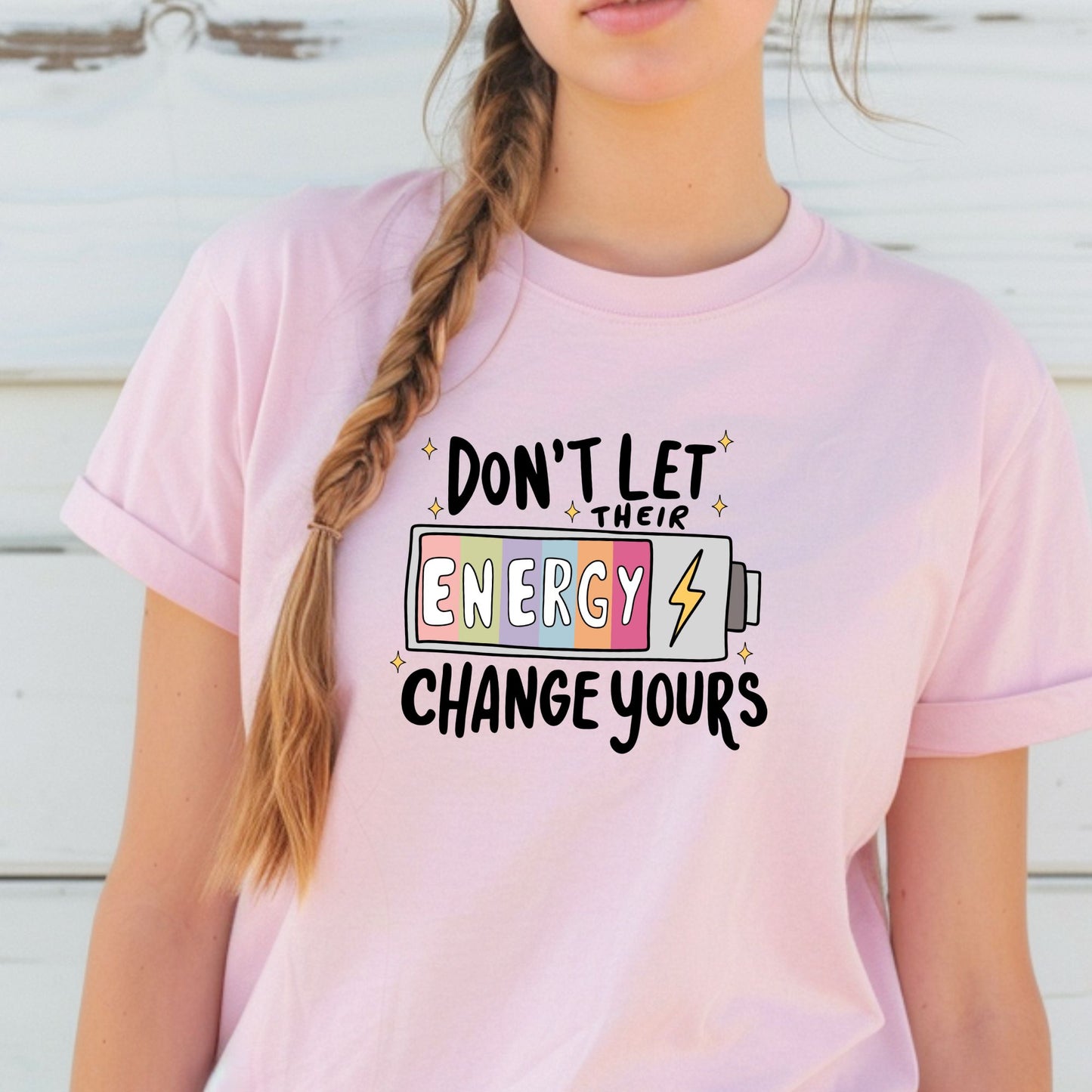 Don't Let Their Energy Change Yours Tee