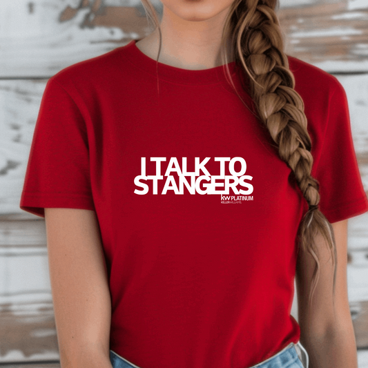 I Talk To Strangers Shirt - Life by Kway | Kristin Waymire