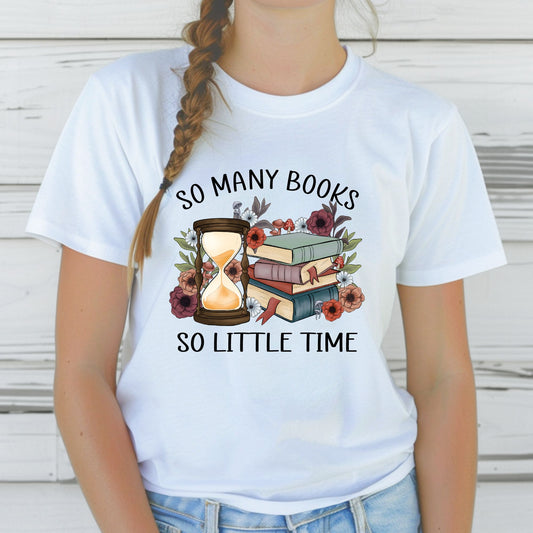 So Many Books, So Little Time Tee